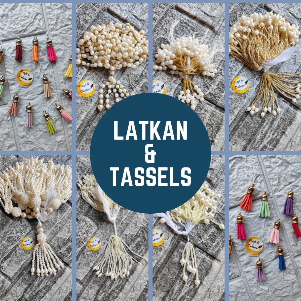 Latkan & Tassels - Kraft ki Dukaan
